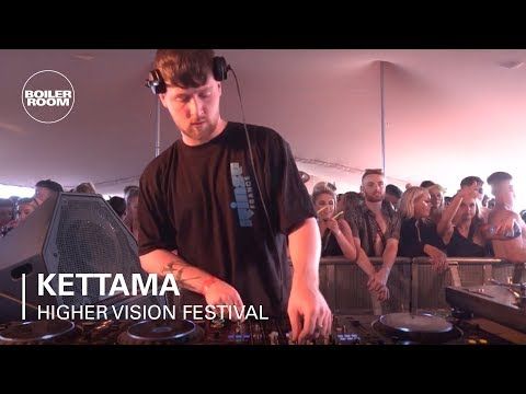 KETTAMA | Boiler Room x Higher Vision