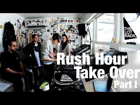 Rush Hour Take Over Part 1  @ The Lot Radio (Sep 29, 2017)