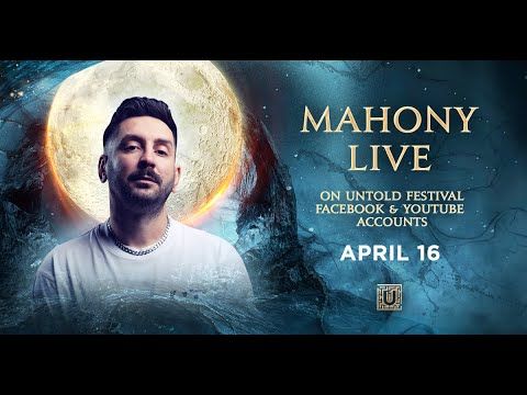 Mahony Live FULL MOON | UNTOLD 2022