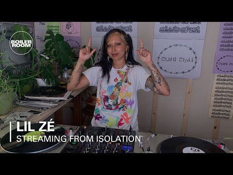 Lil Zé | Boiler Room: Streaming From Isolation with CLUB CHAI