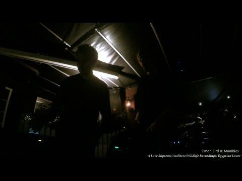 Simon Bird & Mumbles (set 2) - 09/05/2014 @ Capulet - A Love Supreme, Auditree & Wildlife Recordings