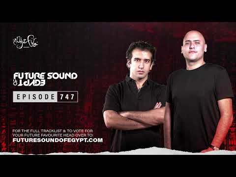Future Sound of Egypt 747 with Aly & Fila