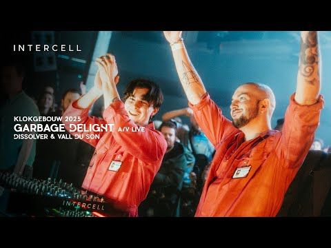 Garbage Delight (A/V live, Dissolver & Vall Du Son) @ Intercell Klokgebouw 2025