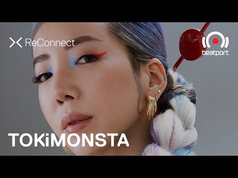 TOKiMONSTA DJ set @ ReConnect | Beatport Live
