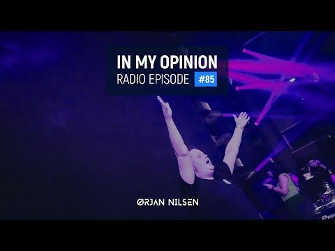 Orjan Nilsen - In My Opinion #85