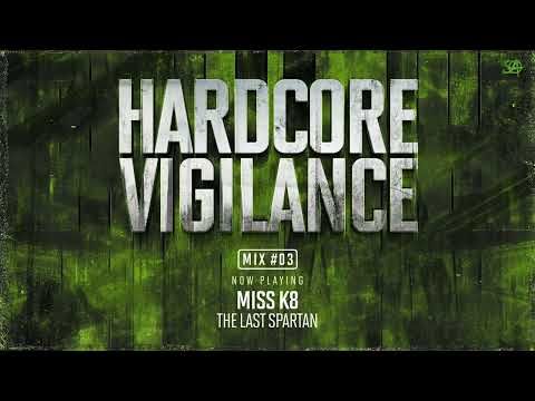Hardcore Vigilance - Mix #003