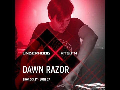 Dawn Razor UNDERHOOD x RTS.FM Moscow 27.06.2020