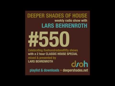 Deeper Shades Of House 550 - 2hr CLASSIC HOUSE special