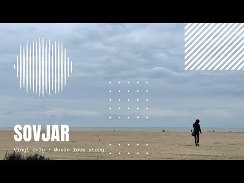 SOVJAR live set / Vinyl only / Music love story