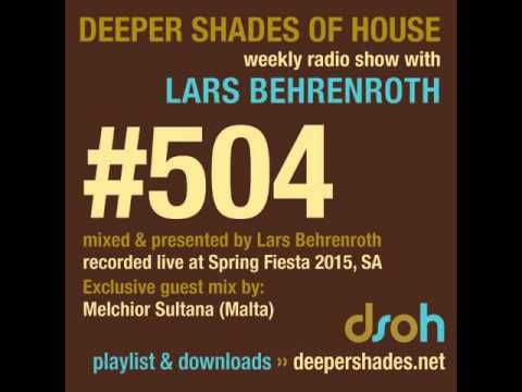 Deeper Shades Of House #504 - guest mix by MELCHIOR SULTANA
