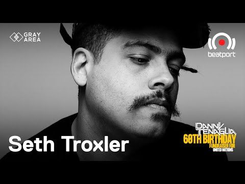Seth Troxler (Classics Set) DJ set - Danny Tenaglia's 60th Birthday | @Beatport Live