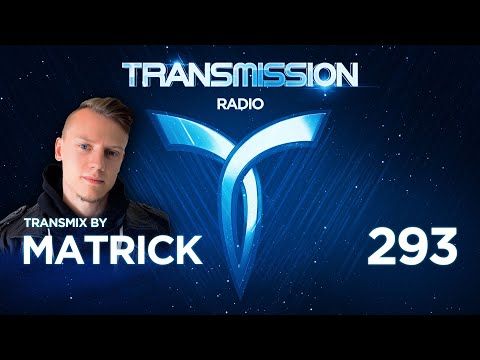 TRANSMISSION RADIO 293 - Transmix by MATRICK