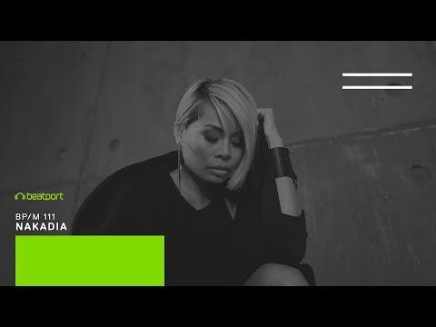Nakadia - Beatport Mix 111