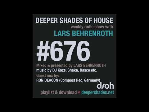 Deeper Shades Of House 676 w/ exclusive guest mix by RON DEACON (Compost Records, Germany)