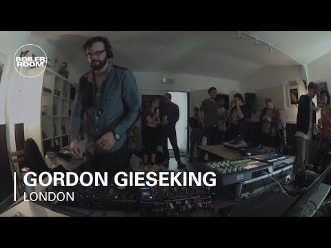 Gordon Gieseking Boiler Room DJ Set