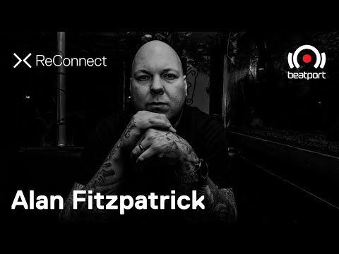 Alan Fitzpatrick DJ set @ ReConnect | Beatport Live
