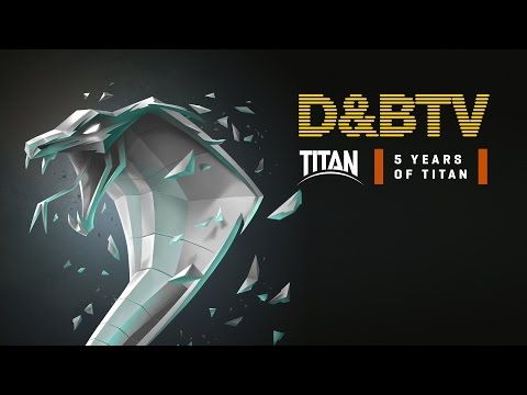 D&BTV Live #219 5 Years of Titan Records - Glass Cobra