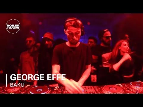 George Effe | Boiler Room x British Council Baku