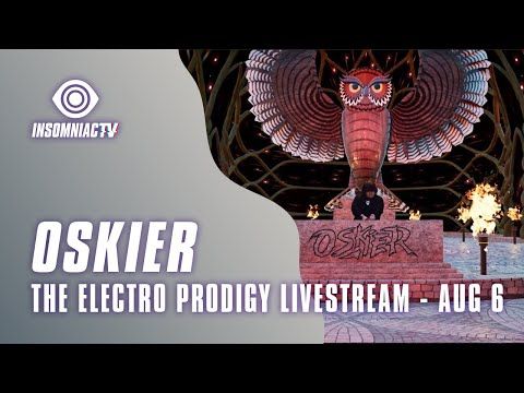 Oskier for the Electro Prodigy Livestream (August 6, 2021)