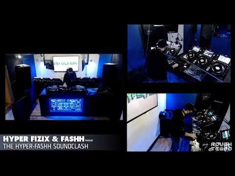 HYPER FIZIX & FASHH present THE HYPER-FASHH SOUNDCLASH