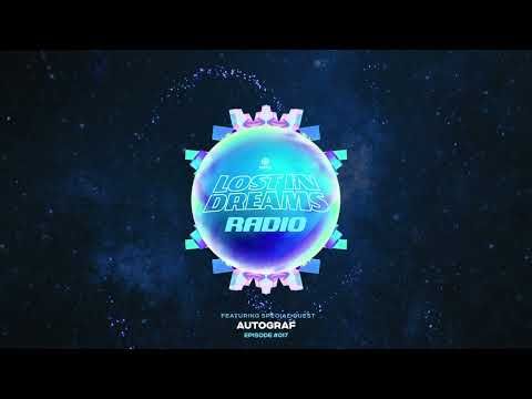 Lost In Dreams Radio 017 ft. Autograf