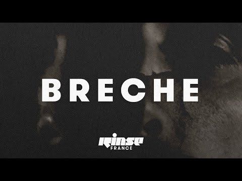 Breche (live) - Rinse France