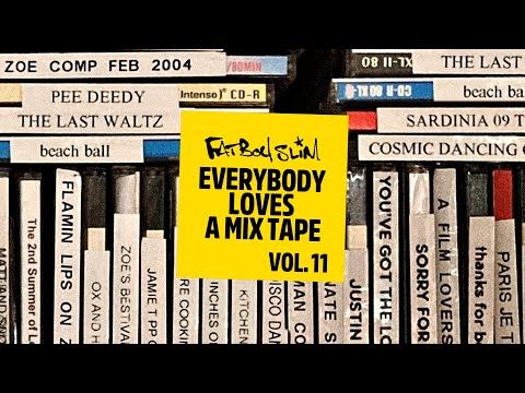 Fatboy Slim - Everybody Loves A Mixtape - Volume 11 (Fatboy & Beyond)