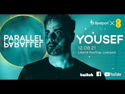 Yousef @ EE x Beatport Present: Parallel - Liverpool | Beatport Live