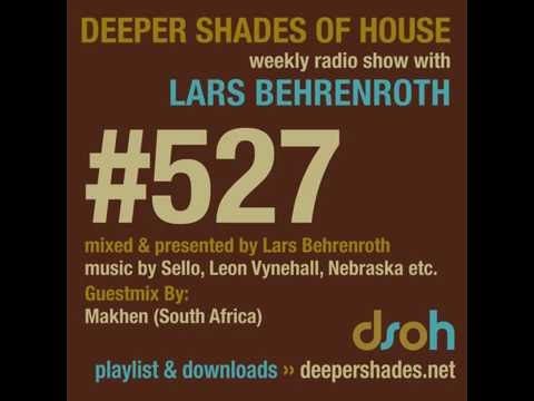 Deeper Shades Of House #527 - guest mix by MAKHEN - DEEP SOULFUL HOUSE