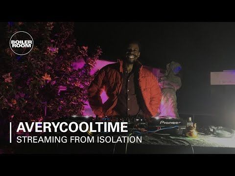 averycooltime | Boiler Room: Streaming from Isolation with Pussy Party