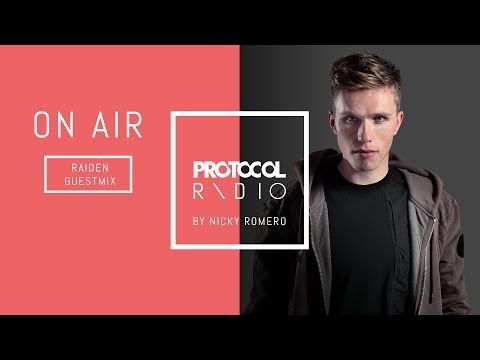 Raiden Guestmix @ Protocol Radio 4/07/2017