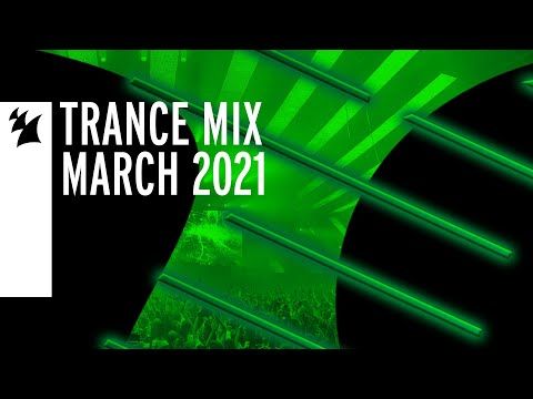 Armada Music Trance Mix (March 2021)