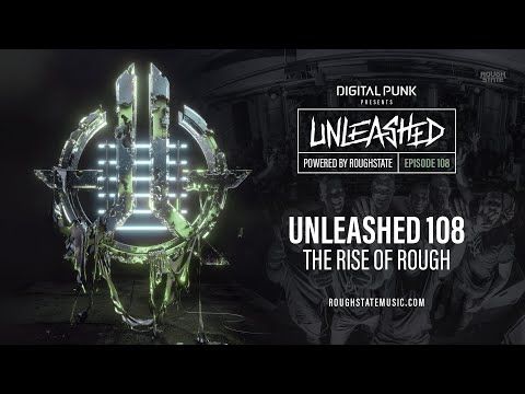 108 | Digital Punk - Unleashed Powered By Roughstate (Hardstyle Podcast)