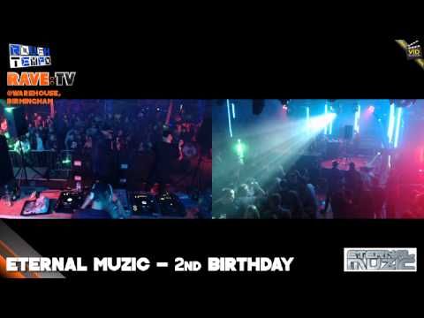 ETERNAL MUZIC 2ND BIRTHDAY (Part2) - RAVE:TV @Warehouse - Birmingham - May 2013