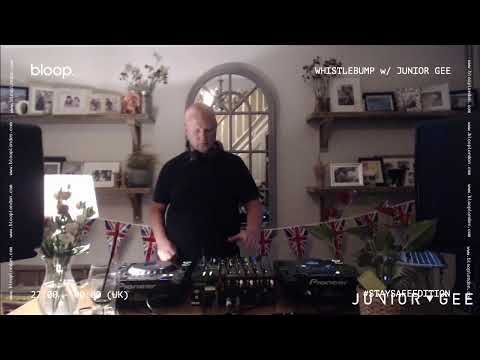 Whistlebump w/ Junior Gee #StaySafeEdition - 8.5.2020