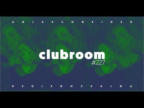 Club Room 227 with Anja Schneider