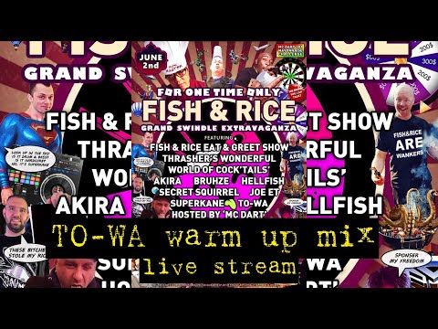 FISH & RICE GRAND SWINDLE EXTRAVAGANZA TO-WA WARM UP STREAM