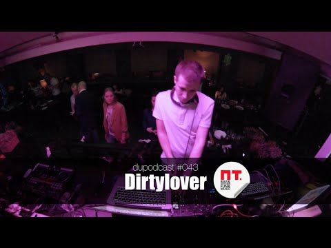 dupodcast #043: DIRTYLOVER @ PT. BAR