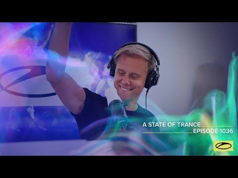 A State Of Trance Episode 1036 - Armin van Buuren (@A State Of Trance )