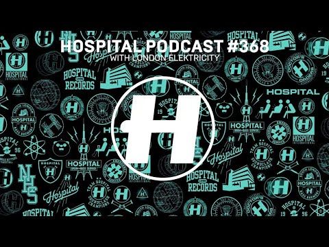Hospital Records Podcast #368 with London Elektricity