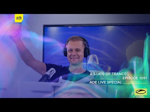 A State Of Trance Episode 1091 - ADE LIVE SPECIAL (@A State Of Trance)