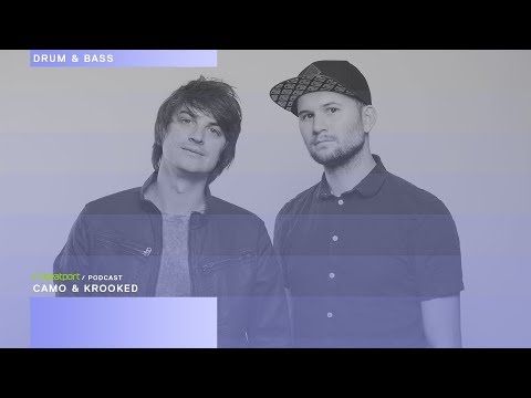 Camo & Krooked - Beatport Podcast