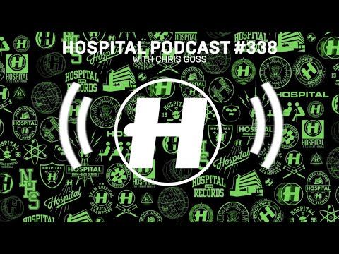 Hospital Records Podcast #338 with Chris Goss