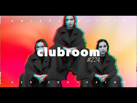 Club Room 224 with Anja Schneider