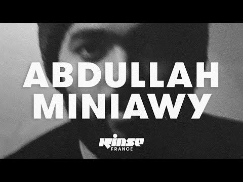 Abdullah Miniawy (DJ set) - Rinse France