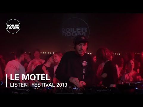 Le Motel | Listen! x Boiler Room