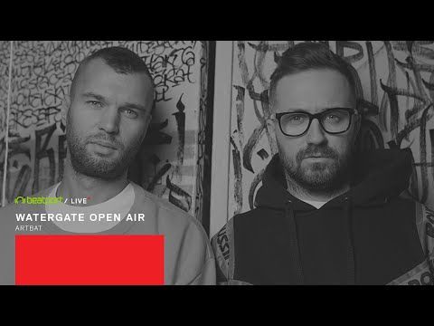 ARTBAT - Watergate Open Air 2019 - Beatport Live