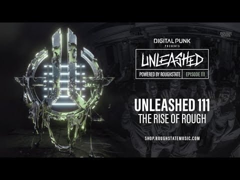 111 | Digital Punk - Unleashed Powered By Roughstate (Hardstyle Podcast)