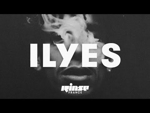 Ilyes (live) - Rinse France