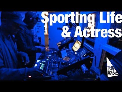 Sporting Life & Actress @ The Lot Radio (May 18, 2016)